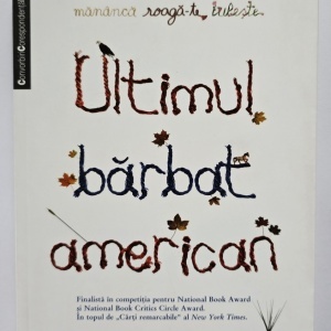 Elizabeth Gilbert - Ultimul barbat american