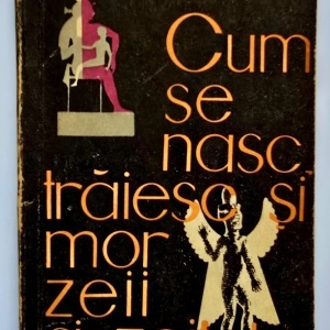 Em. Iaroslavski - Cum se nasc, traiesc si mor zeii si zeitele