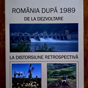 Emilian Merce, Cristian C. Merce - Romania dupa 1989 de la dezvoltare la distorsiune retrospectiva (cu autograf)