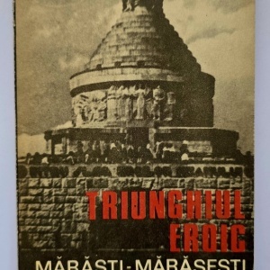 Florian Tuca - Triunghiul eroic Marasti-Marasesti-Oituz