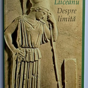 Gabriel Liiceanu - Despre limita