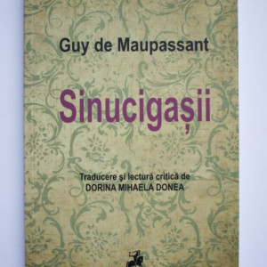 Guy de Maupassant - Sinucigasii