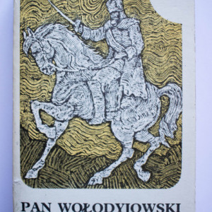 Henryk Sienkiewicz - Pan Wolodyjowski