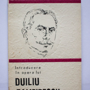 Ioan Adam - Introducere in opera lui Duiliu Zamfirescu
