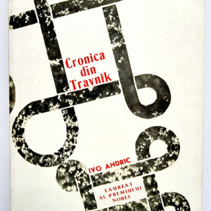 Ivo Andric - Cronica din Travnik. Viziri si consuli