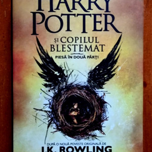 J. K. Rowling, Jack Thorne, John Tiffany - Harry Potter si copilul blestemat (editie hardcover)