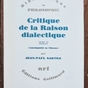 Jean-Paul Sartre - Critique de la Raison dialectique. Tome II (inacheve): L`intelligibilite de l`Histoire (editie hardcover)