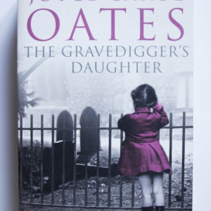 Joyce Carol Oates - The Gravedigger's Daughter