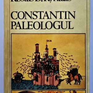 Kostas D. Kyriazis - Constantin Paleologul