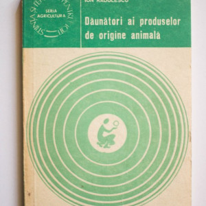 Laurentiu Lustun, Ion Radulescu - Daunatori ai produselor de origine animala