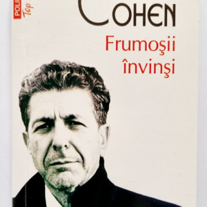 Leonard Cohen - Frumosii invinsi