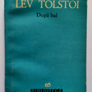 Lev Tolstoi - Dupa bal