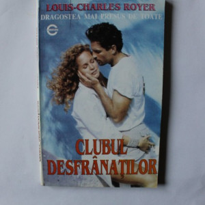 Louis-Charles Royer - Clubul desfranatilor