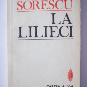 Marin Sorescu - La Lilieci. Cartea a IV-a