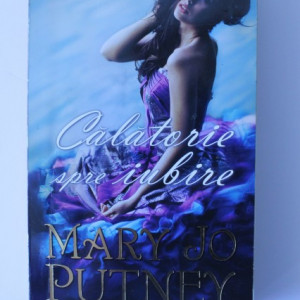 Mary Jo Putney - Calatorie spre iubire