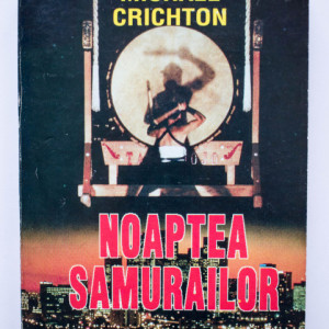 Michael Crichton - Noaptea samurailor
