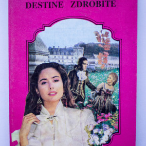Michel Zevaco - Destine zdrobite