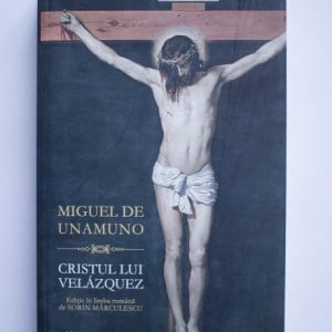 Miguel de Unamuno - Cristul lui Velazquez