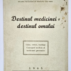 Mihai Kernbach - Destinul medicinei = destinul omului. Crize, critici, tendinte: conceptul modern al medicinei preventive