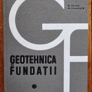 N. Maior, M. Paunescu - Geotehnica si fundatii (editie hardcover)