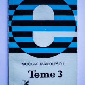 Nicolae Manolescu - Teme 3