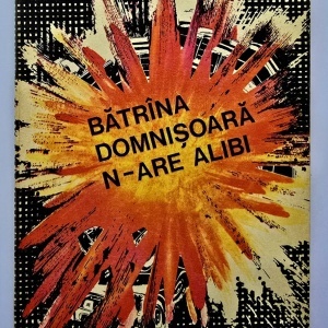 Olimpian Ungherea - Batrana domnisoara n-are alibi