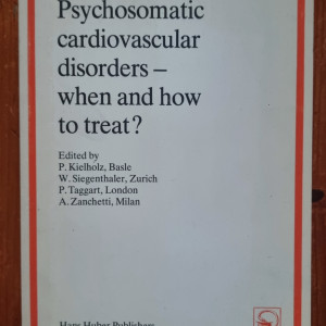 P. Kielholz, W. Siegenthaler, P. Taggart, A. Zanchetti - Psychosomatic cardiovascular disorders - when and how to treat?