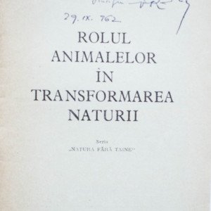Prof. univ. V. Gh. Radu - Rolul animalelor in transformarea naturii (cu autograf) - Img 2