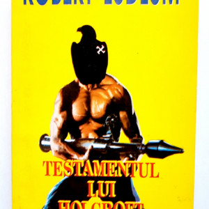 Robert Ludlum - Testamentul lui Holcroft