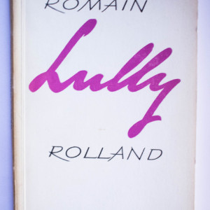 Romain Rolland - Lully