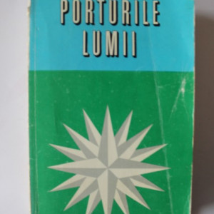 S. Ciulache, I. Letea, N. Vasenciuc - Porturile lumii
