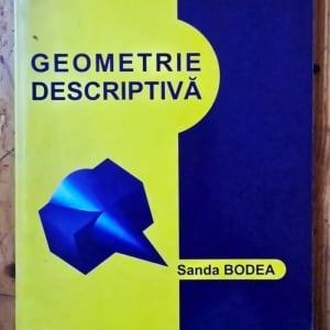 Sanda Bodea - Geometrie descriptiva