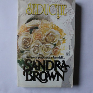 Sandra Brown - Seductie