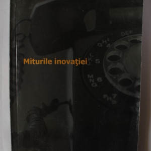 Scott Berkun - Miturile inovatiei