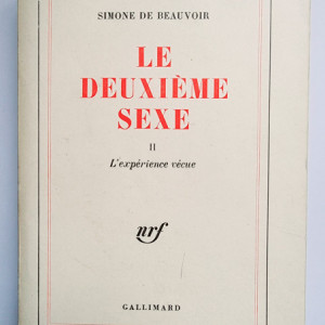 Simone de Beauvoir - Le deuxieme sexe II (L`experience vecue) (tome II)