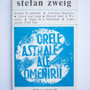 Stefan Zweig - Orele astrale ale omenirii