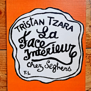 Tristan Tzara - La Face Interieure