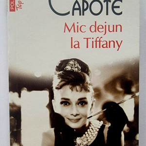 Truman Capote - Mic dejun la Tiffany