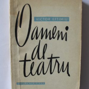 Victor Eftimiu - Oameni de teatru