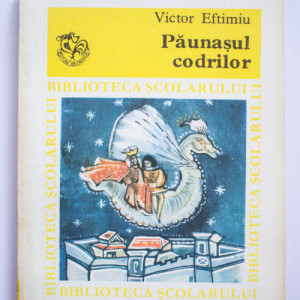 Victor Eftimiu - Paunasul codrilor