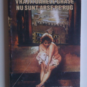 Vlad T. Popescu - Vrajitoarele grase nu sunt arse pe rug (cu autograf) - Img 2