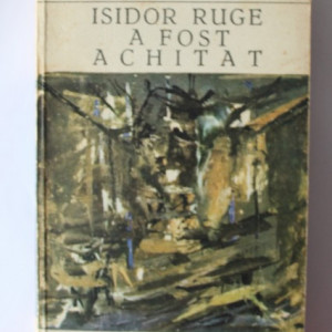 Walter Matthias Diggelmann - Isidor Ruge a fost achitat