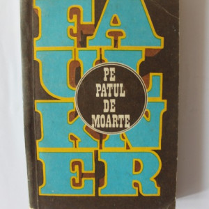 William Faulkner - Pe patul de moarte
