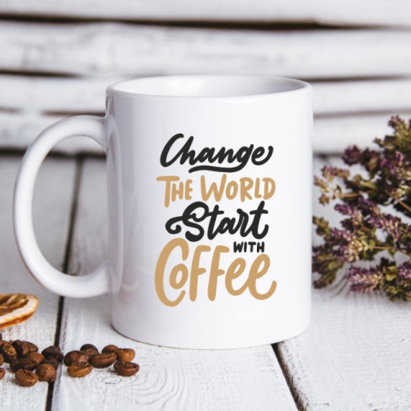 Cana cu Mesaj Change The World Start With Coffee