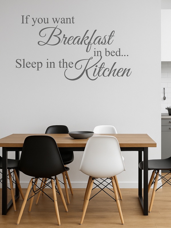Sticker De Perete If You Want Breakfast In Bed