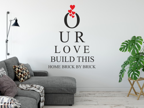 Sticker De Perete Our Love Build This Home Brick By Brick