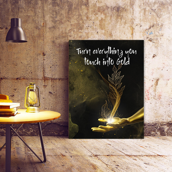 Tablou Motivational - Turn everything into gold