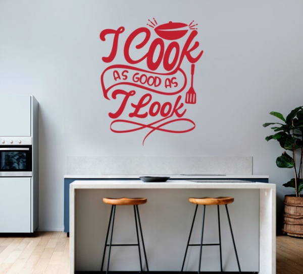 Sticker Bucatarie - I cook as good as i look