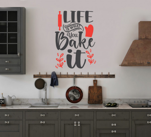 Sticker Bucatarie - Life is what you bake it