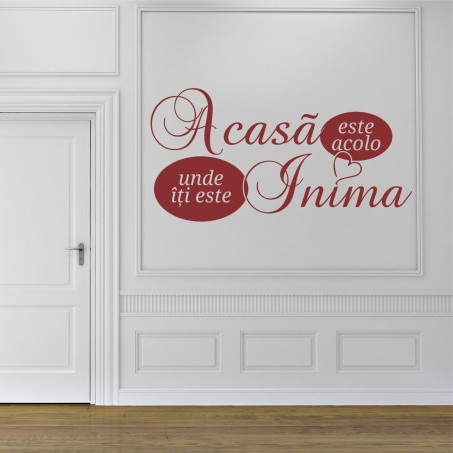 Sticker De Perete Acasa Este Acolo Unde Iti Este Inima